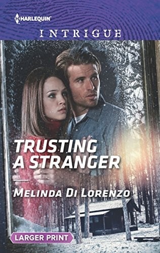 Trusting a Stranger (Harlequin Intrigue (Larger Print))