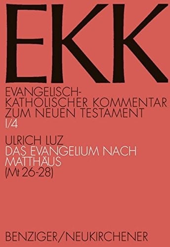 Das Evangelium Nach Matthaus (MT 26-28) (Evangelisch-Katholischer Kommentar Zum Neuen Testament) (German Edition)