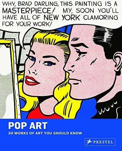 Pop Art: 50 Works of Art You Should Know (50...you Should Know)
