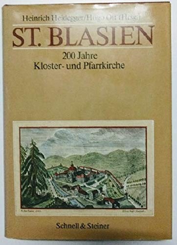 St. Blasien: Festschrift aus Anlass des 200jährigen Bestehens der Kloster- und Pfarrkirche (German Edition)