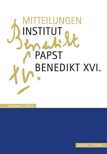Mitteilungen Institut-papst-benedikt XVI (German Edition)