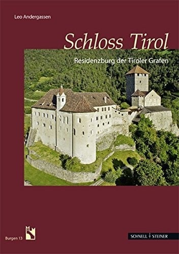 Schloss Tirol (Burgen - Sudtiroler Burgeninstituts) (German Edition)