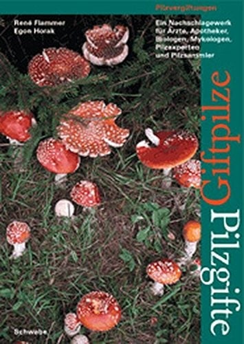 Giftpilze - Pilzgifte. Pilzvergiftungen