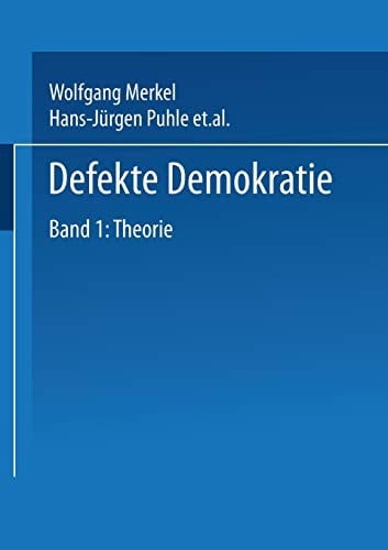 Defekte Demokratie: Band 1: Theorie (German Edition)