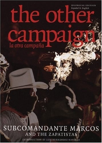 The Other Campaign / La otra campaña