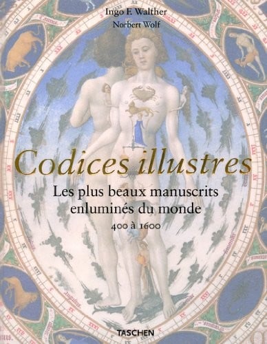 Codices illustrés - Les Plus beaux manuscrits du monde