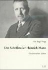 Der Schriftsteller Heinrich Mann