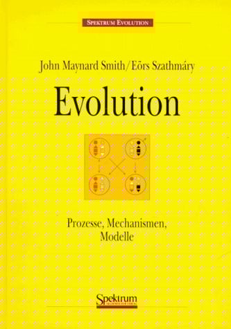 Evolution: Prozesse, Mechanismen, Modelle (German Edition)