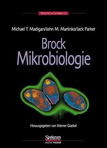 BROCK - Mikrobiologie: Herausgegeben von Werner Goebel (German Edition)