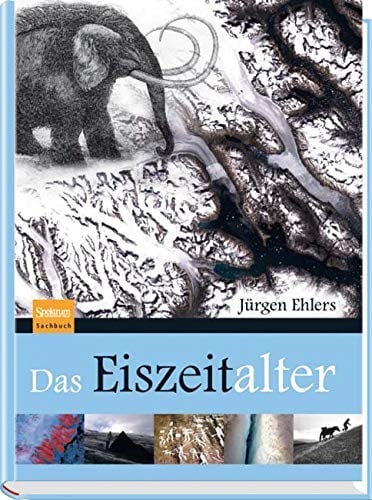 Das Eiszeitalter (German Edition)