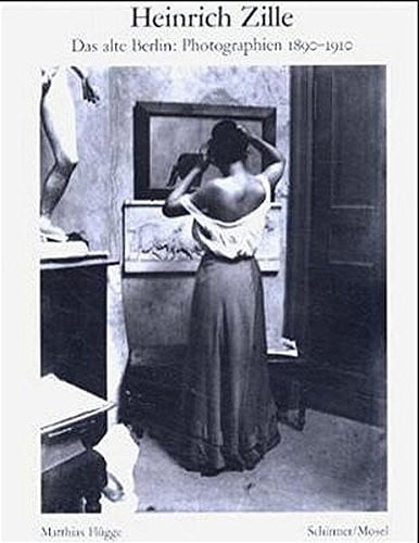 Das alte Berlin: Photographien 1890-1910