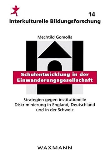 Schulentwicklung in der Einwanderungsgesellschaft (German Edition)