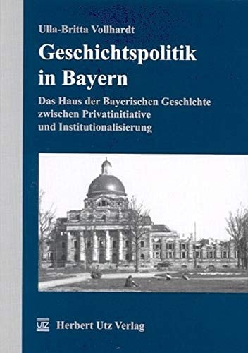 Geschichtspolitik in Bayern