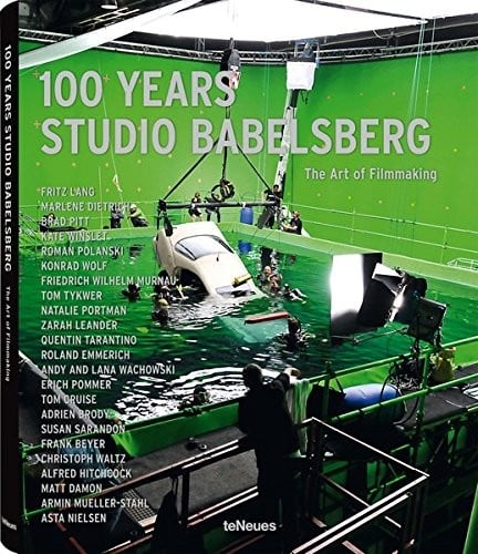 100 Years Studio Babelsberg: The Art of Filmmaking (German and English Edition)