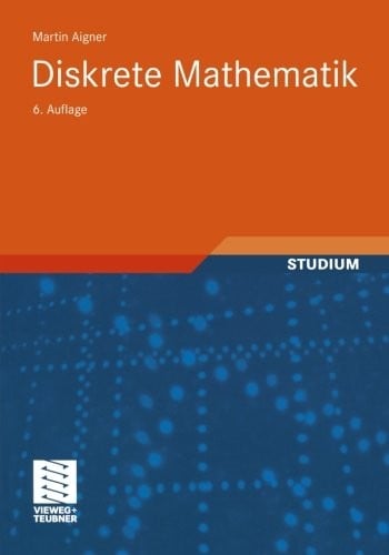 Diskrete Mathematik (vieweg studium; Aufbaukurs Mathematik) (German Edition)