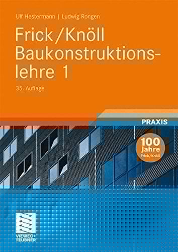 Frick/Knöll Baukonstruktionslehre 1 (German Edition)