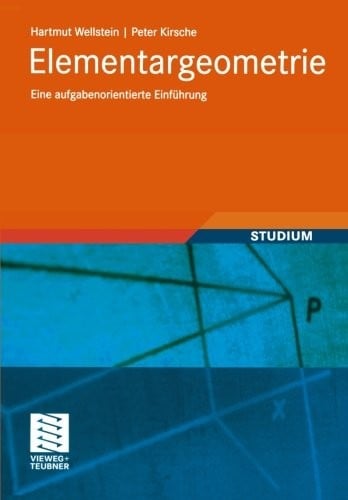 Elementargeometrie: Eine aufgabenorientierte Einführung (Mathematik-ABC für das Lehramt) (German Edition)