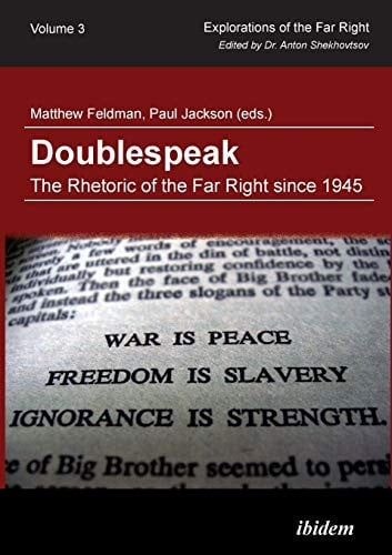 Doublespeak: The Rhetoric of the Far Right Since 1945 (Explorations of the Far Right)