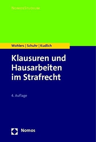 Klausuren Und Hausarbeiten Im Strafrecht (Nomosstudium) (German Edition)