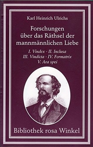 Forschungen über das Räthsel der mannmännlichen Liebe (Bibliothek rosa Winkel)