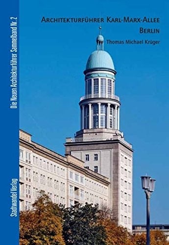 Architekturfuhrer Karl-Marx-Allee Berlin (Die Neuen Architekturfuhrer) (German Edition)