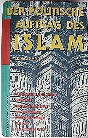 Der politische Auftrag des Islam.