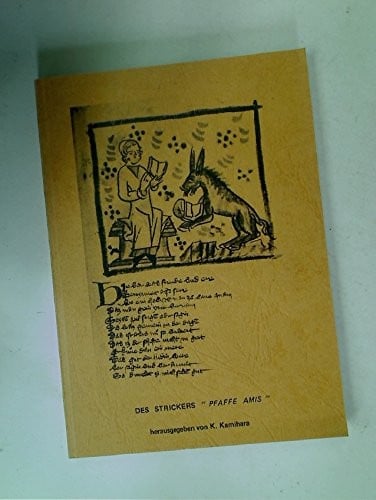 Des Strickers Pfaffe Amis (Göppinger Arbeiten zur Germanistik ; Nr. 233) (German Edition)