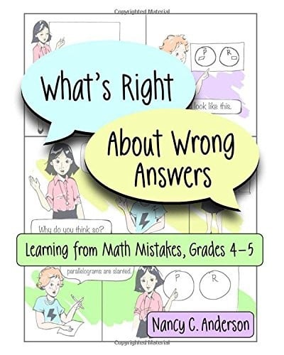What's Right About Wrong Answers: Learning From Math Mistakes, Grades 4-5