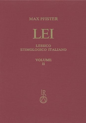 Lessico Etimologico Italiano. Band 2 (II): Albus-Apertura (Italian Edition)