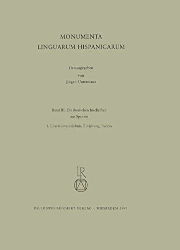 Iberischen Schriften aus Spanien: Monumenta Linguarum Hispanicarum. Band III.1: Literaturverzeichnis, Einleitung. Band III.2: Die Inschriften (German Edition)
