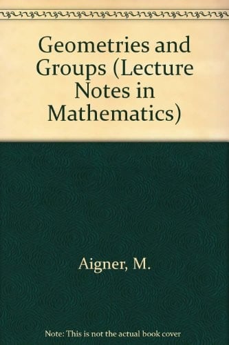 Geometries and Groups (Lecture Notes in Mathematics)