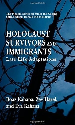 Holocaust Survivors and Immigrants: Late Life Adaptations (Springer Series on Stress and Coping)