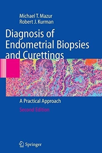 Diagnosis of Endometrial Biopsies and Curettings: A Practical Approach