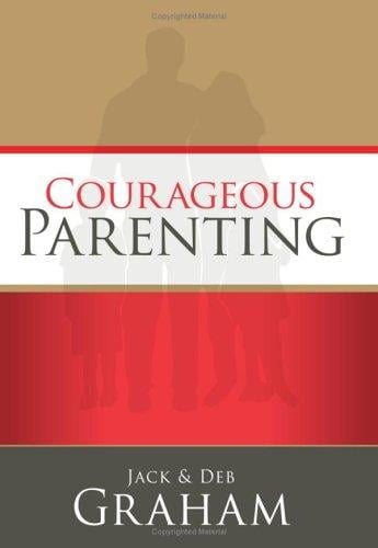 Courageous parenting