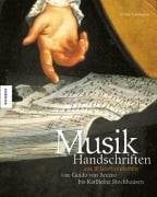 Musikhandschriften 10 Jahrhunderten Guido Arezzo bis Karlheinz Stockhausen