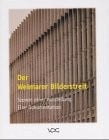 Der Weimarer Bilderstreit: Szenen einer Ausstellung : eine Dokumentation