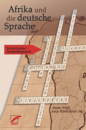 Afrika und die deutsche Sprache: ein kritisches Nachschlagewerk