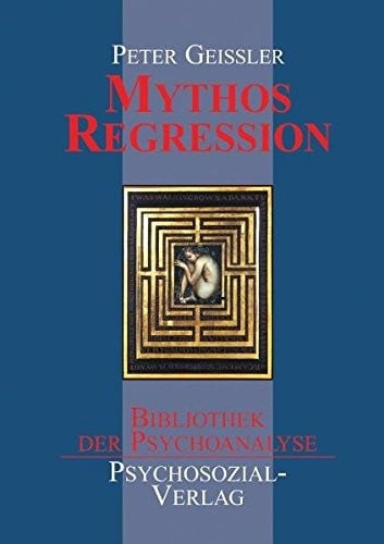 Mythos Regression (German Edition)