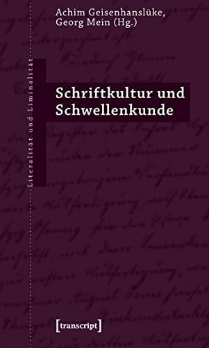 Schriftkultur und Schwellenkunde