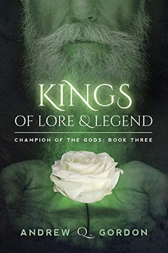 Kings of Lore and Legend (Champion of the Gods Book 3)