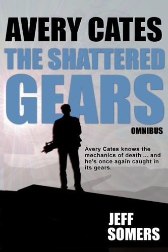The Shattered Gears (Avery Cates)