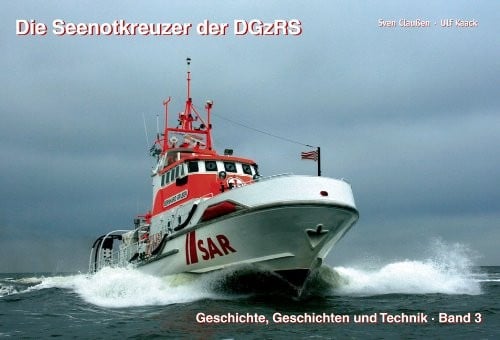 Die Seenotkreuzer der DGzRS