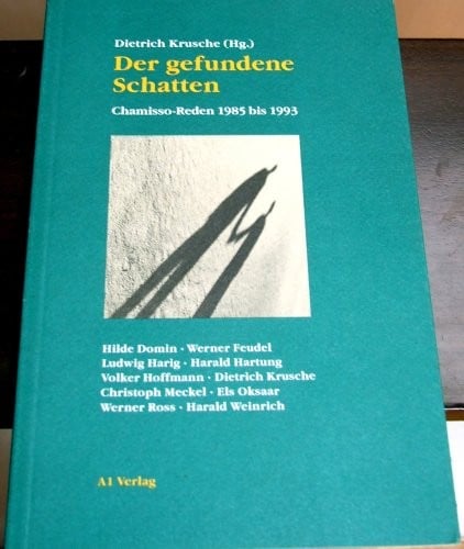Der Gefundene Schatten: Chamisso-Reden 1985 bis 1993 (German Edition)