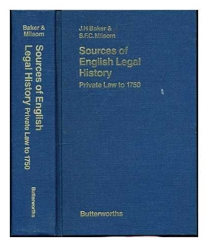 Sources Of English Legal History: Private Law To 1750