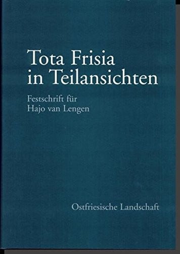 Tota Frisia in Teilansichten