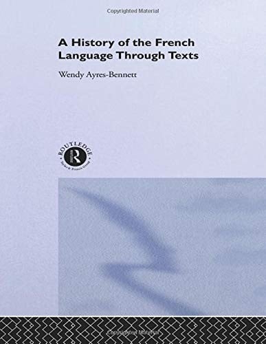 A History of the French Language Through Texts