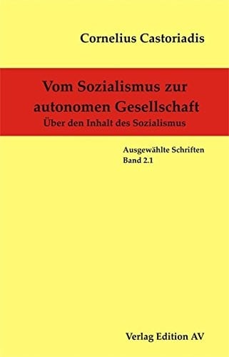 Vom Sozialismus zur autonomen Gesellschaft