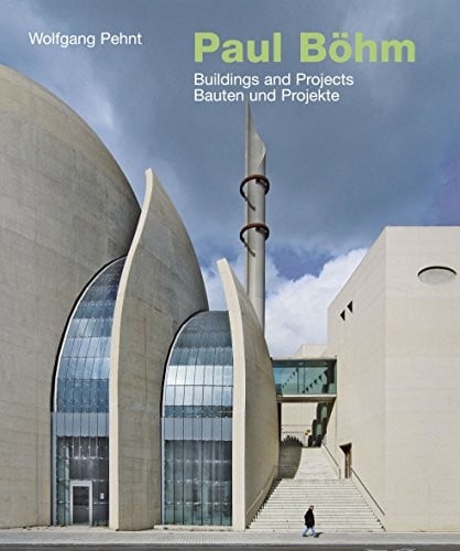 Paul Böhm―Buildings and Projects