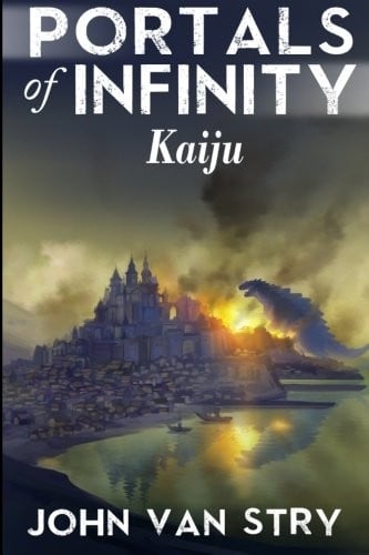 Portals of Infinity: Kaiju (Volume 7)