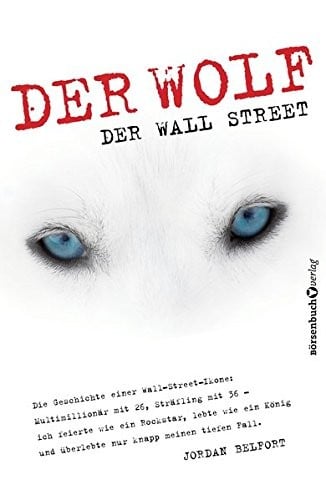 Der Wolf der Wall Street ; German edition of The Wolf of Wall Stret